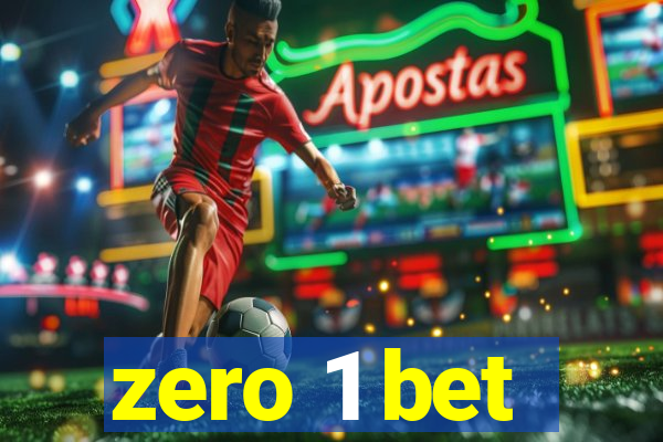 zero 1 bet